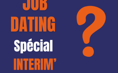 JOB DATING spécial INTERIM