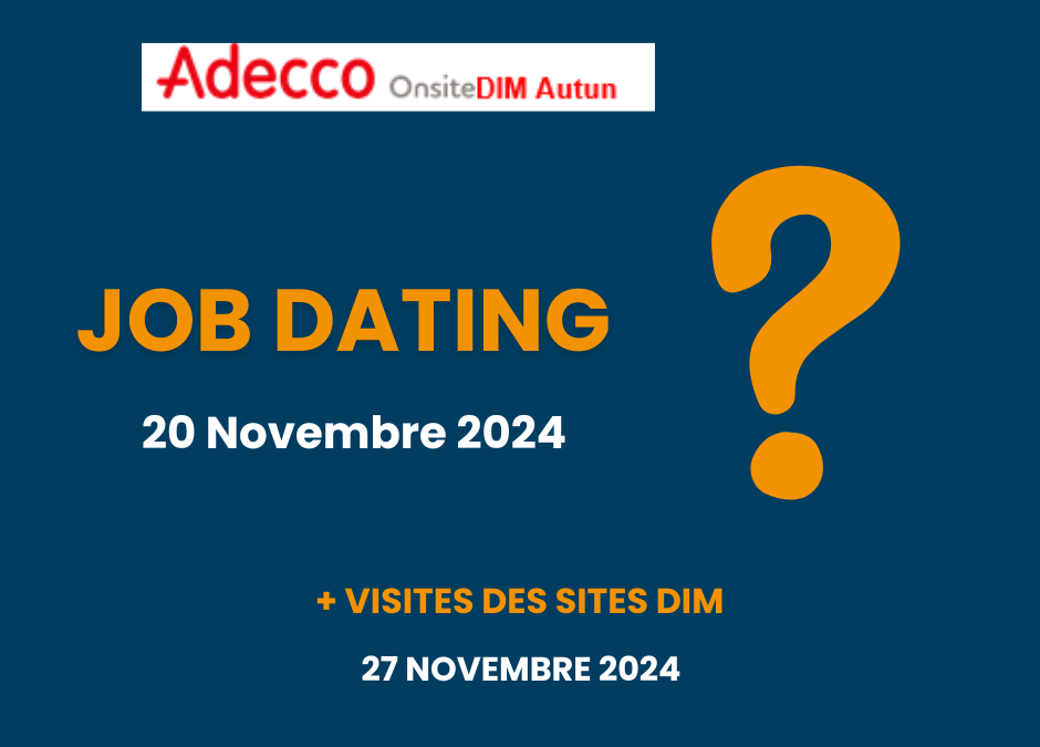 Job Dating Adecco OnsiteDIM Autun